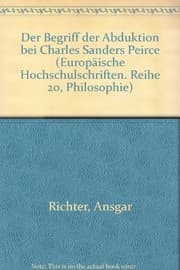 Tapa de Der Begriff der Abduktion bei Charles Sanders Peirce