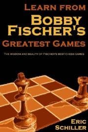 Tapa de Learn from Bobby Fischer's greatest games