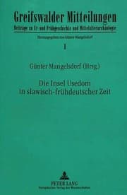 Tapa de Die Insel Usedom in slawisch-frühdeutscher Zeit (Greifswalder Mitteilungen - Beiträge zur Ur- und Frühgeschichte und Mittelalterarchäologie) (German Edition)