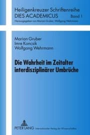 Tapa de Die Wahrheit im Zeitalter interdisziplinärer Umbrüche (Dies Academicus) (German Edition)