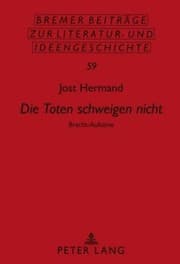 Tapa de «Die Toten schweigen nicht»: Brecht-Aufsätze (Bremer Beiträge zur Literatur- und Ideengeschichte) (German Edition)