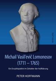 Tapa de Michail Vasil’evič Lomonosov (1711-1765): Ein Enzyklopädist im Zeitalter der Aufklärung (German Edition)
