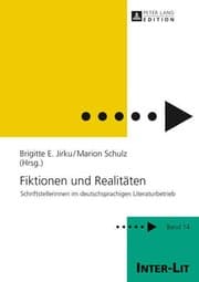 Tapa de Fiktionen und Realitäten: Schriftstellerinnen im deutschsprachigen Literaturbetrieb (INTER-LIT) (German Edition)