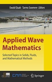 Tapa de Applied Wave Mathematics: Selected Topics in Solids, Fluids, and Mathematical Methods