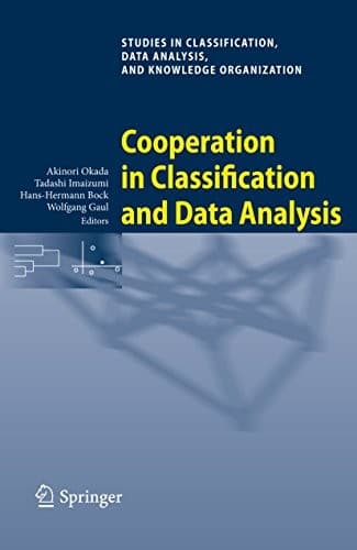 Tapa de Cooperation in Classification and Data Analysis: Proceedings of Two German-Japanese Workshops (Studies in Classification, Data Analysis, and Knowledge Organization)
