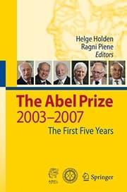 Tapa de The Abel Prize: 2003-2007 The First Five Years