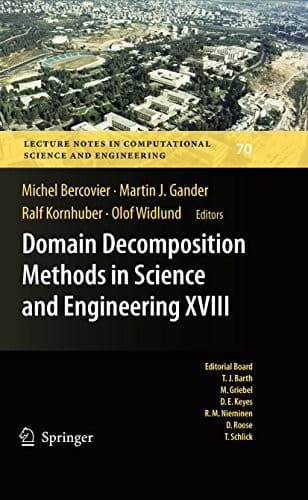 Tapa de Domain Decomposition Methods in Science and Engineering XVIII (Lecture Notes in Computational Science and Engineering Book 70)