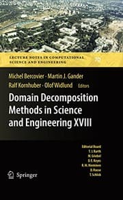 Tapa de Domain Decomposition Methods in Science and Engineering XVIII (Lecture Notes in Computational Science and Engineering Book 70)