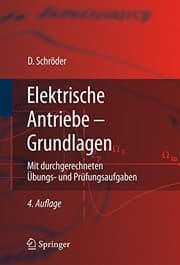 Tapa de Elektrische Antriebe - Grundlagen: Mit durchgerechneten Übungs- und Prüfungsaufgaben (Springer-Lehrbuch) (German Edition)