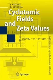 Tapa de Cyclotomic Fields and Zeta Values (Springer Monographs in Mathematics)
