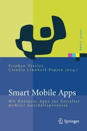 Tapa de Smart Mobile Apps: Mit Business-Apps ins Zeitalter mobiler Geschäftsprozesse (Xpert.press) (German Edition)