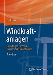 Tapa de Windkraftanlagen: Grundlagen, Technik, Einsatz, Wirtschaftlichkeit (German Edition)