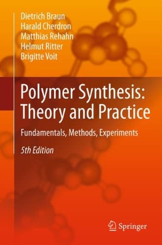 Tapa de Polymer Synthesis: Theory and Practice: Fundamentals, Methods, Experiments