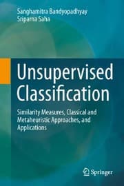 Tapa de Unsupervised Classification: Similarity Measures, Classical and Metaheuristic Approaches, and Applications