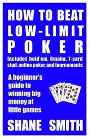 Tapa de How to Beat Low-Limit Poker