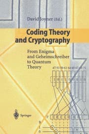 Tapa de Coding Theory and Cryptography: From Enigma and Geheimschreiber to Quantum Theory