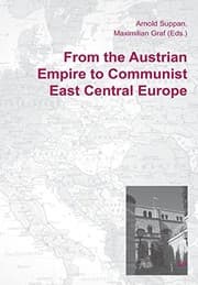 Tapa de From the Austrian Empire to Communist East Central Europe (Europa Orientalis)