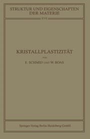 Tapa de Kristallplastizität: Mit Besonderer Berücksichtigung der Metalle (Struktur und Eigenschaften der Materie in Einzeldarstellungen) (German Edition)