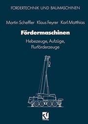 Tapa de Fördermaschinen: Hebezeuge, Aufzüge, Flurförderzeuge (Fördertechnik und Baumaschinen) (German Edition)