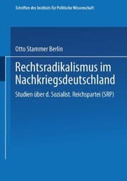 Tapa de Rechtsradikalismus Im Nachkriegsdeutschland: Studien Über Die "sozialistische Reichspartei" (Srp) (Schriften des Instituts für politische Wissenschaft) (German Edition)