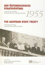 Tapa de Der Osterreichische Staatsvertrag 1955 / The Austrian State Treaty 1955: Internationale Strategie, Rechtliche Relevanz, Nationale Identitat / ... Geschichte) (English and German Edition)