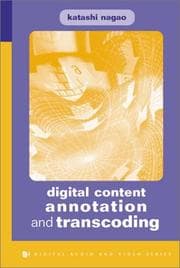 Tapa de Digital Content Annotation and Transcoding (Artech House Digital Audio and Video Library)