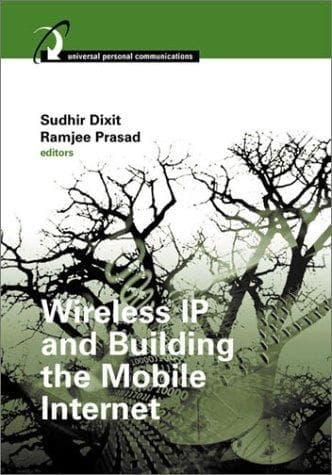 Tapa de Wireless IP and building the mobile Internet