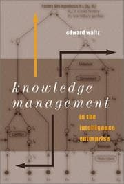 Tapa de Knowledge Management in the Intelligence Enterprise (Artech House Information Warfare Library)