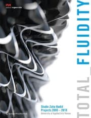 Tapa de Total Fluidity: Studio Zaha Hadid, Projects 2000 - 2010 University of Applied Arts, Vienna (Edition Angewandte)