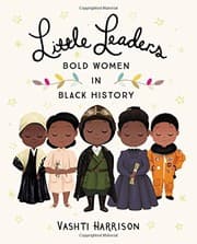 Tapa de Little Leaders: Bold Women in Black History (Vashti Harrison)