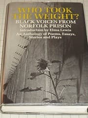 Tapa de Who Took the Weight? Black Voices from Norfolk Prison - An Anthology of Poems, Essays, Stories & Plays