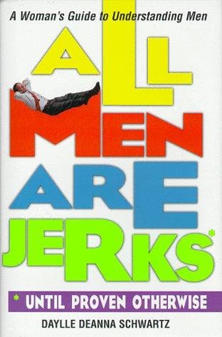 Tapa de All men are jerks -- until proven otherwise