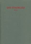 Tapa de Das Tenorlied: Mehrstimmige Lieder in deutschen Quellen 1450-1580 (Catalogus musicus) (German Edition)