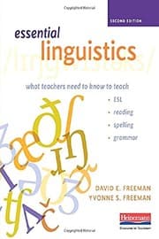 Tapa de Essential Linguistics, Second Edition: What Teachers Need to Know to Teach ESL, Reading, Spelling, and Grammar