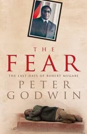 Tapa de The Fear: The Last Days of Robert Mugabe