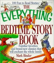 Tapa de The everything bedtime story book ; familiar favorites and brand-new classics that will enchant the whole family