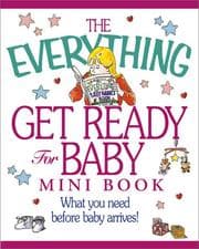 Tapa de The Everything Get Ready for Baby Mini Book (Everything Series.)