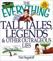 Tapa de The Everything tall tales, legends & outrageous lies book