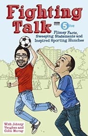 Tapa de Fighting Talk: Flimsy Facts, Sweeping Statements and Inspired Sporting Hunches