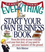 Tapa de The Everything Start Your Own Business Book