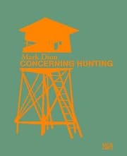 Tapa de Mark Dion: Concerning Hunting