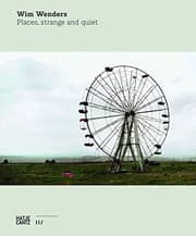Tapa de Wim Wenders: Places, Strange and Quiet