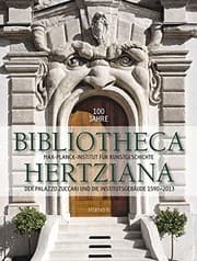 Tapa de 100 Jahre Bibliotheca Hertziana Band 2: Der Palazzo Zuccari und die Institutsgebaude 1590-2013 (German Edition)