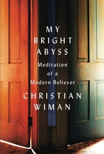 Tapa de My Bright Abyss: Meditation of a Modern Believer