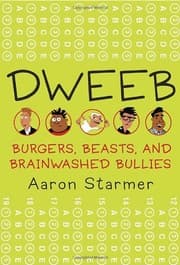 Tapa de Dweeb: Burgers, Beasts, and Brainwashed Bullies