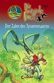 Tapa de Die magische Insel 09. Der Zahn des Tyrannosaurus