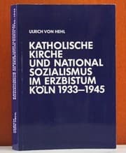 Tapa de Katholische Kirche und Nationalsozialismus im Erzbistum Köln