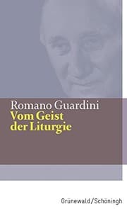 Tapa de Vom Geist Der Liturgie (Romano Guardini Werke) (German Edition)