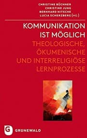 Tapa de Kommunikation Ist Moglich: Theologische, Okumenische Und Interreligiose Lernprozesse (German Edition)
