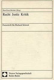 Tapa de Recht, Justiz, Kritik: Festschrift für Richard Schmid zum 85. Geburtstag (German Edition)